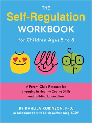 cover image of The Self-Regulation Workbook for Children Ages 5 to 8